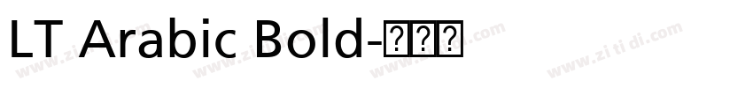 LT Arabic Bold字体转换 LT Arabic Bold字体转换